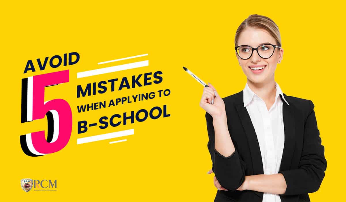 You are currently viewing Avoid 5 Mistakes When Applying To B-School