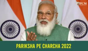 Read more about the article Pariksha Pe Charcha 2022