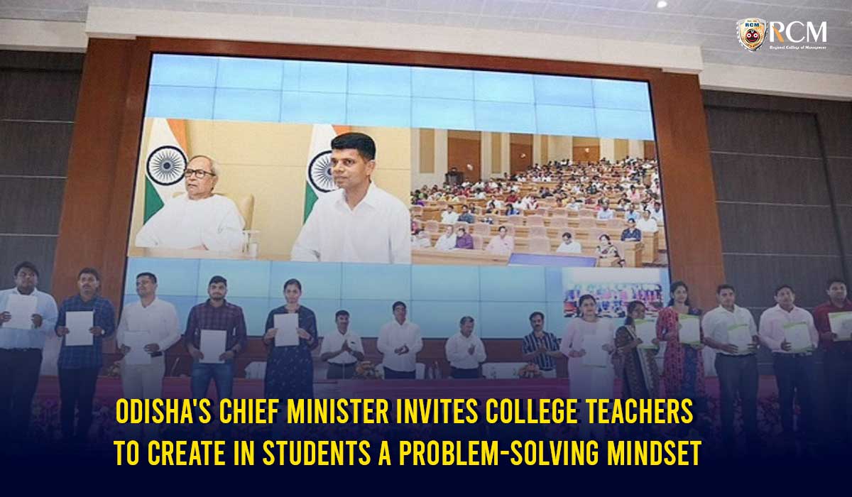 Read more about the article Odisha’s Chief Minister Invites College Teachers To Create In Students A Problem-Solving Mindset! 