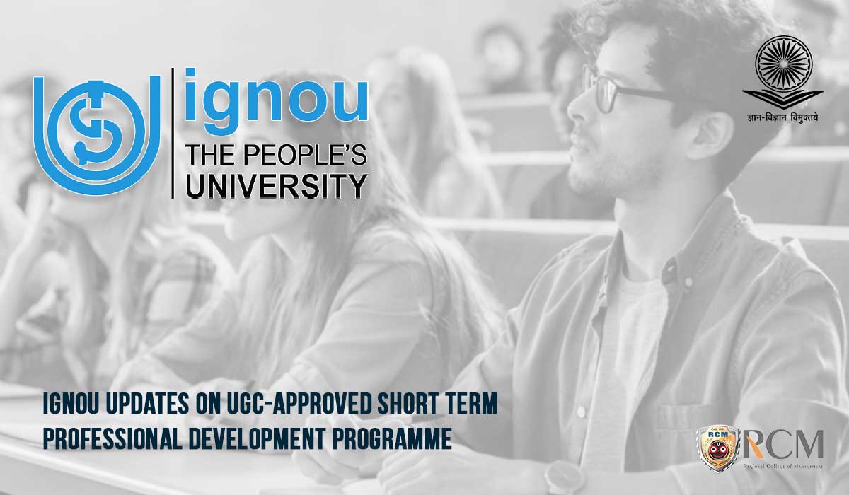 You are currently viewing IGNOU Updates on UGC-Approved Short Term Professional Development Programme 