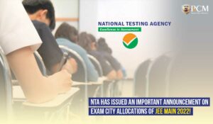 Read more about the article The National Testing Agency (NTA) Has Issued An Important Announcement On Exam City Allocations For JEE Main 2022! 