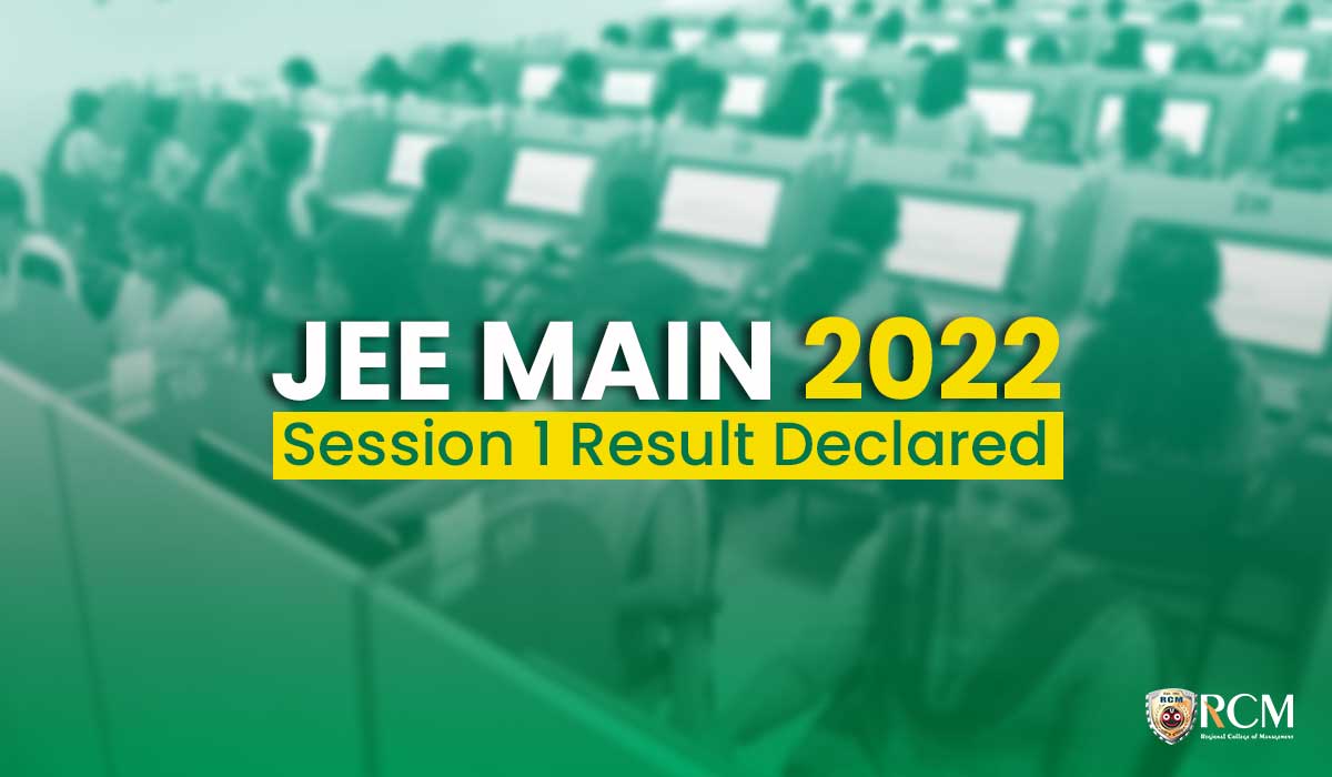 Read more about the article JEE Main 2022 Session 1 Result Declared, Check Details Here!