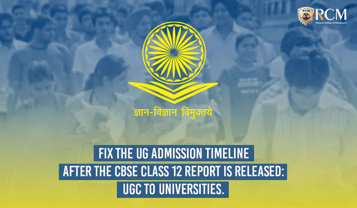 Read more about the article Fix The UG Admission Timeline After The CBSE Class 12 Report Is Released: UGC To Universities.
