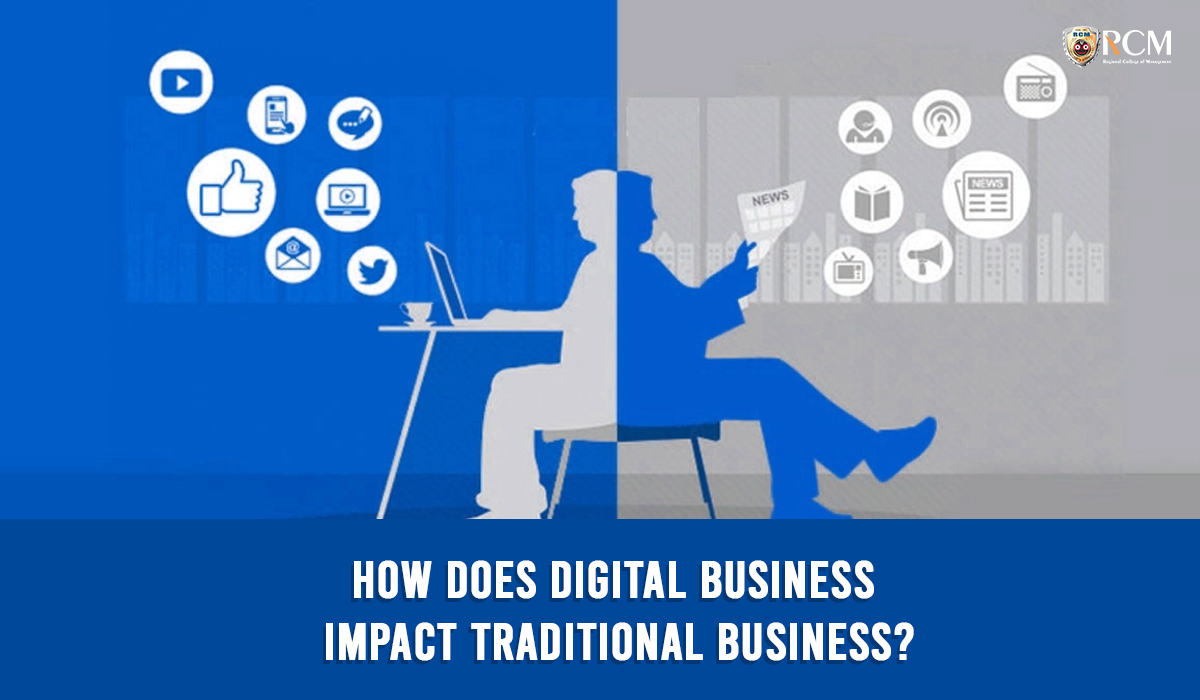 You are currently viewing How Does Digital Business Impact Traditional Business? 