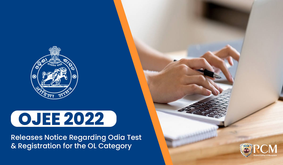 You are currently viewing OJEE-2022: Releases Notice Regarding Odia Test & Registration For The OL Category 