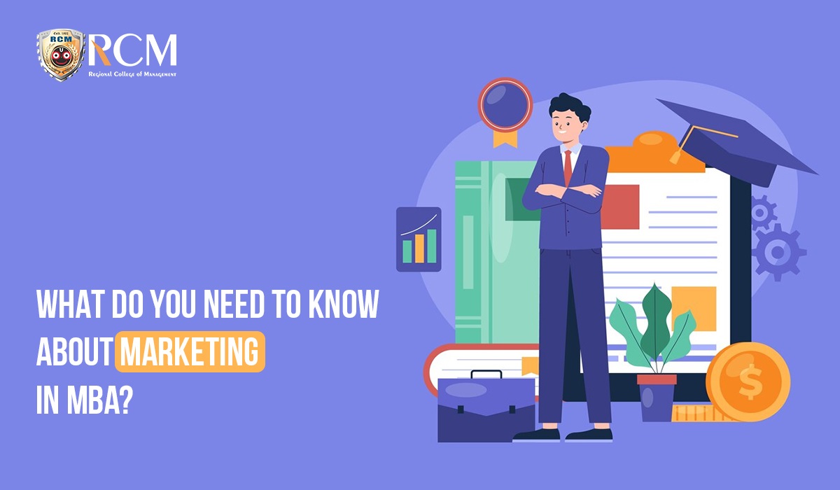 Read more about the article What Do You Need To Know About Marketing In MBA?