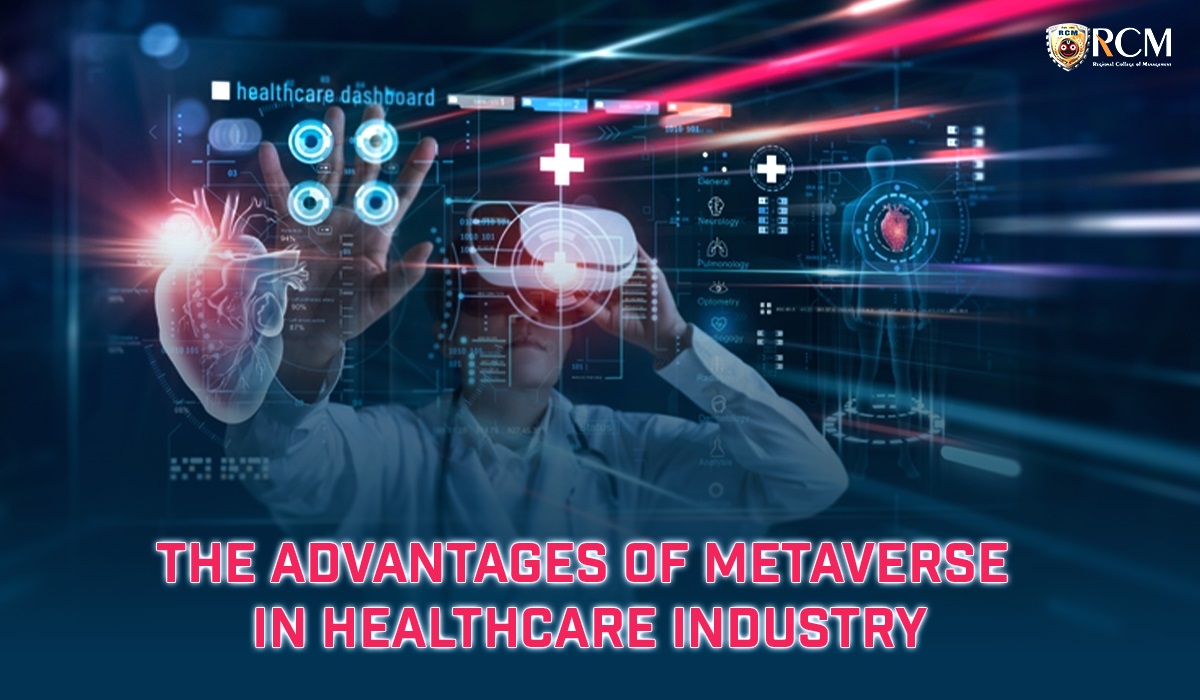 Read more about the article The Advantages of Metaverse In the Healthcare Industry 