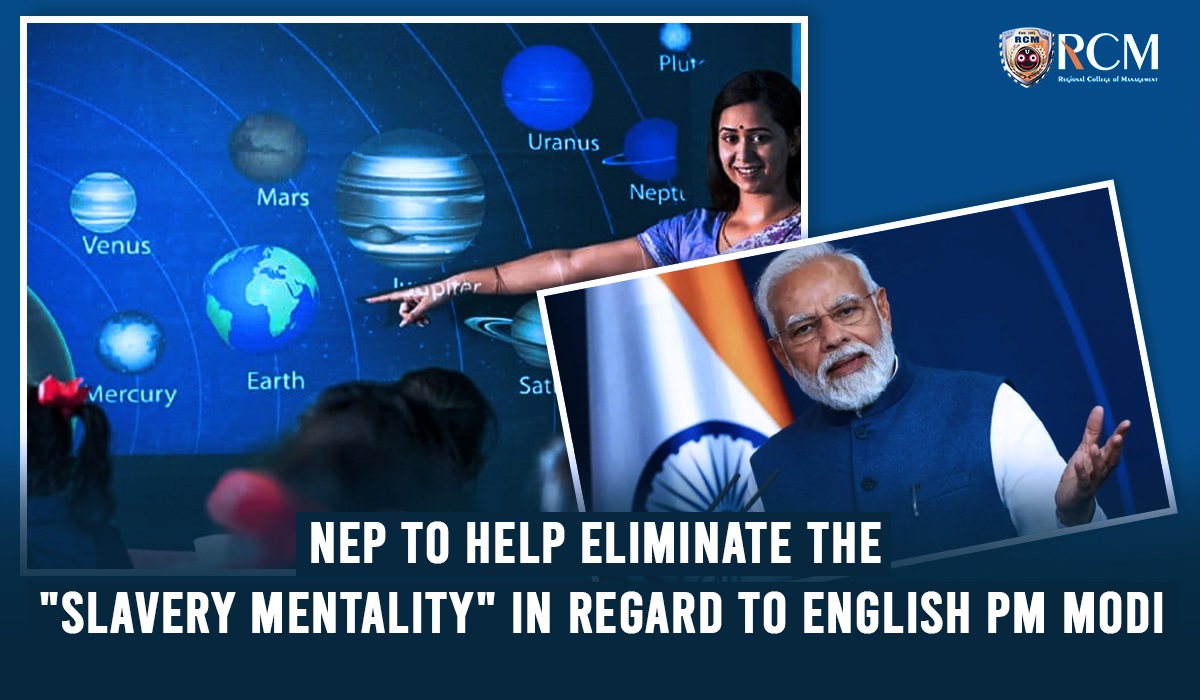 Read more about the article NEP To Help Eliminate The Slavery Mentality: PM Modi