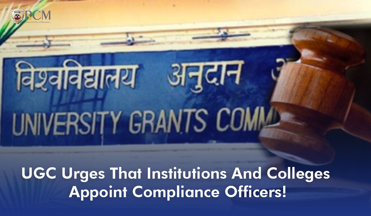 Read more about the article UGC Urges Institutions And Colleges to Appoint Compliance Officers!