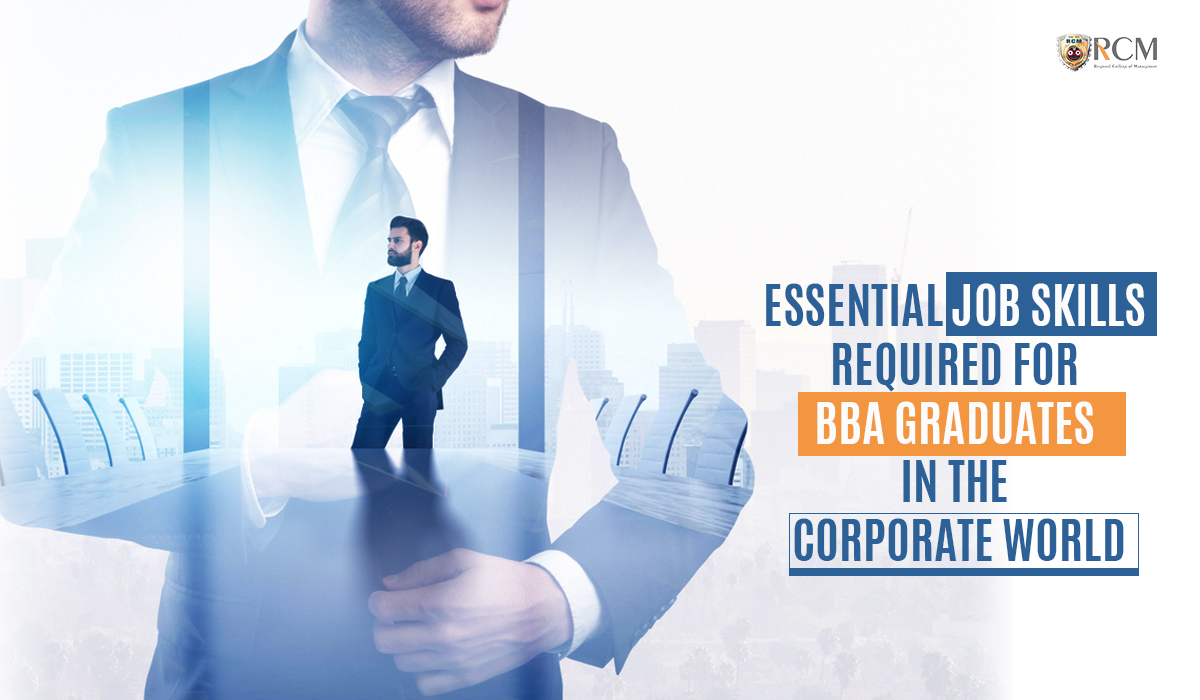 Read more about the article Essential job skills required for BBA Graduates in the Corporate World
