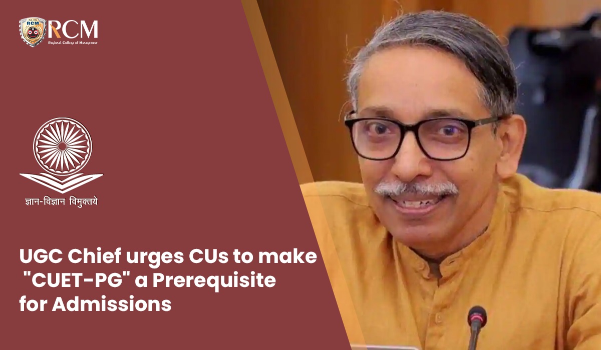 Read more about the article <strong>UGC Chief urges CUs to make “CUET-PG” a Prerequisite for Admissions. Know More Here</strong> 