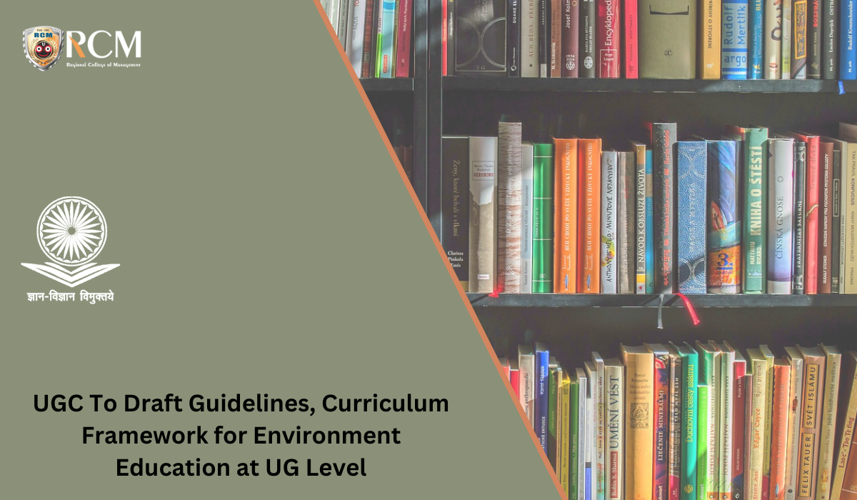 You are currently viewing UGC To Draft Guidelines, Curriculum Framework for Environment Education at UG Level