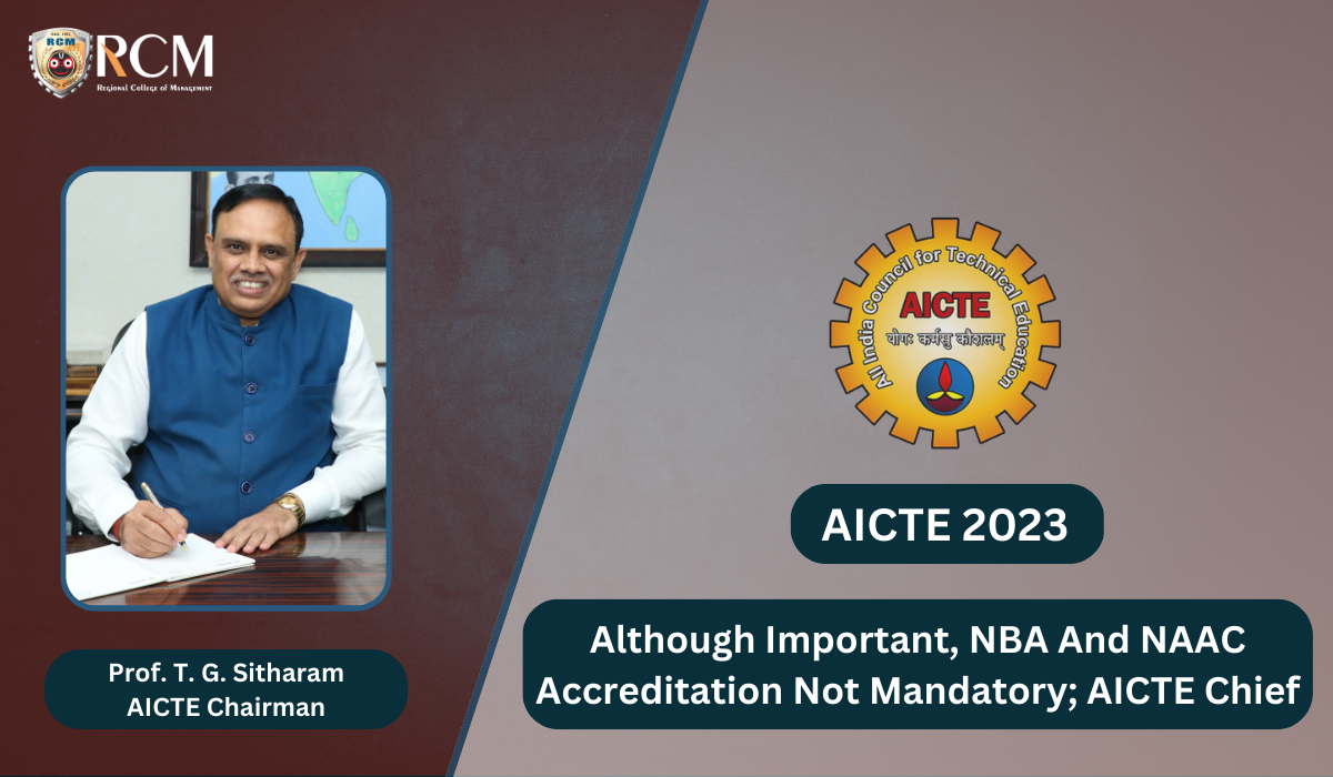 You are currently viewing Although Important, NBA and NAAC Accreditation Not Mandatory; AICTE Chief