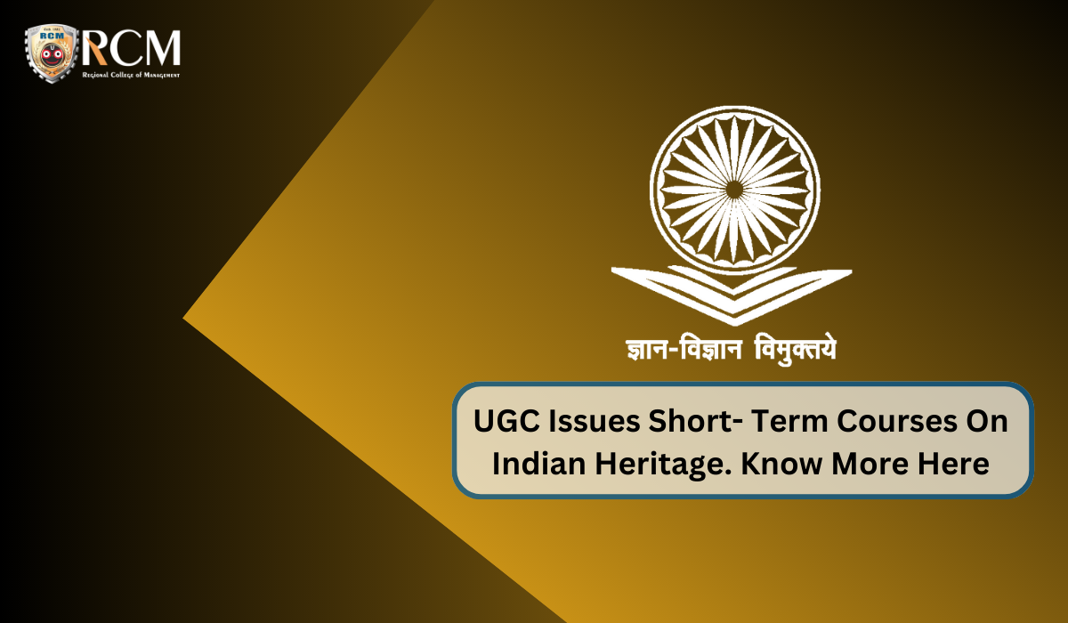 You are currently viewing UGC Issues Short-Term Courses On Indian Heritage. Know More Here