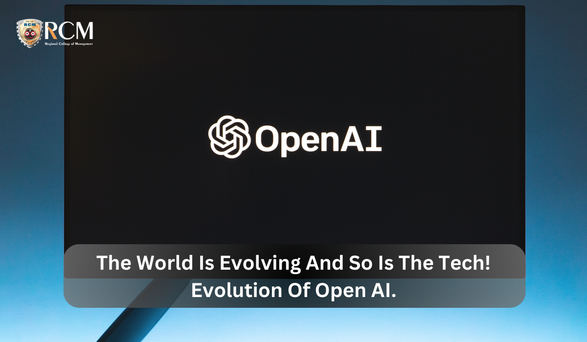 Read more about the article The World Is Evolving And So Is The Tech! Evolution Of open AI.