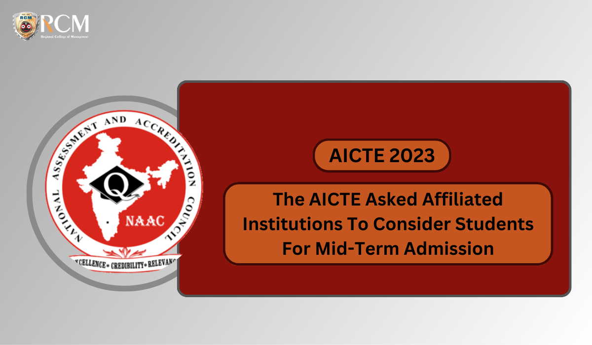 Read more about the article The AICTE Asked Affiliated Institutions To Consider Students For Mid-term Admission!