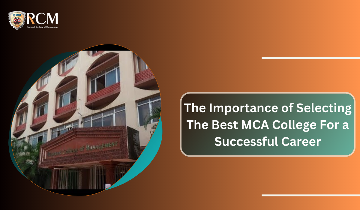Read more about the article The Importance of Selecting the Best MCA College For a Successful Career (Part-1)