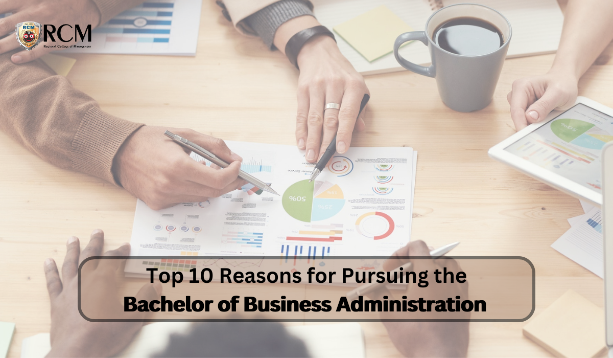 Read more about the article Top 10 Reasons For Pursuing The Field of Business Administration (BBA)