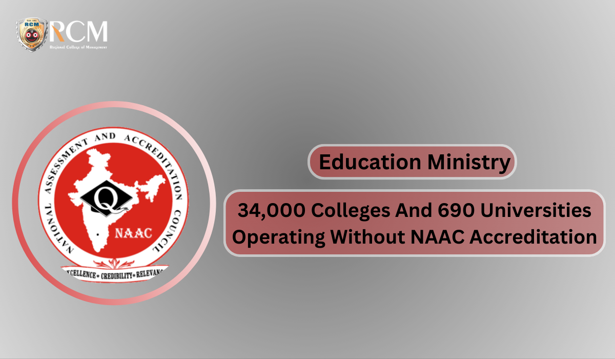 Read more about the article Education Ministry: 34,000 Colleges And 690 Universities Operating Without NAAC Accreditation