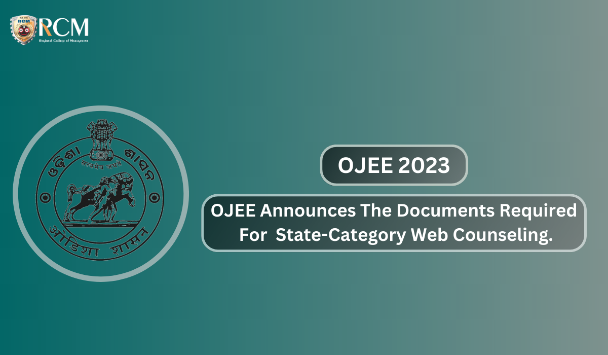 You are currently viewing OJEE Announces The Documents Required For State-Category Web Counseling.