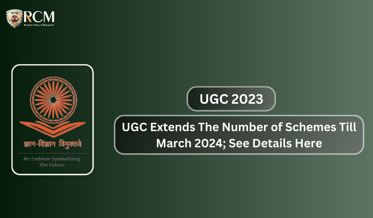 You are currently viewing UGC Extends The Number of Schemes Till March 2024; See Details Here