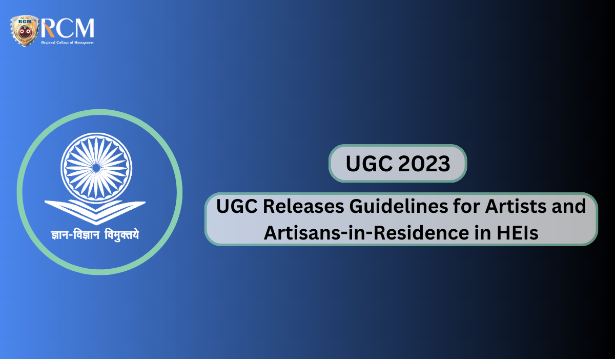 Read more about the article UGC Releases Guidelines for Artists and Artisans-in-Residence in HEIs