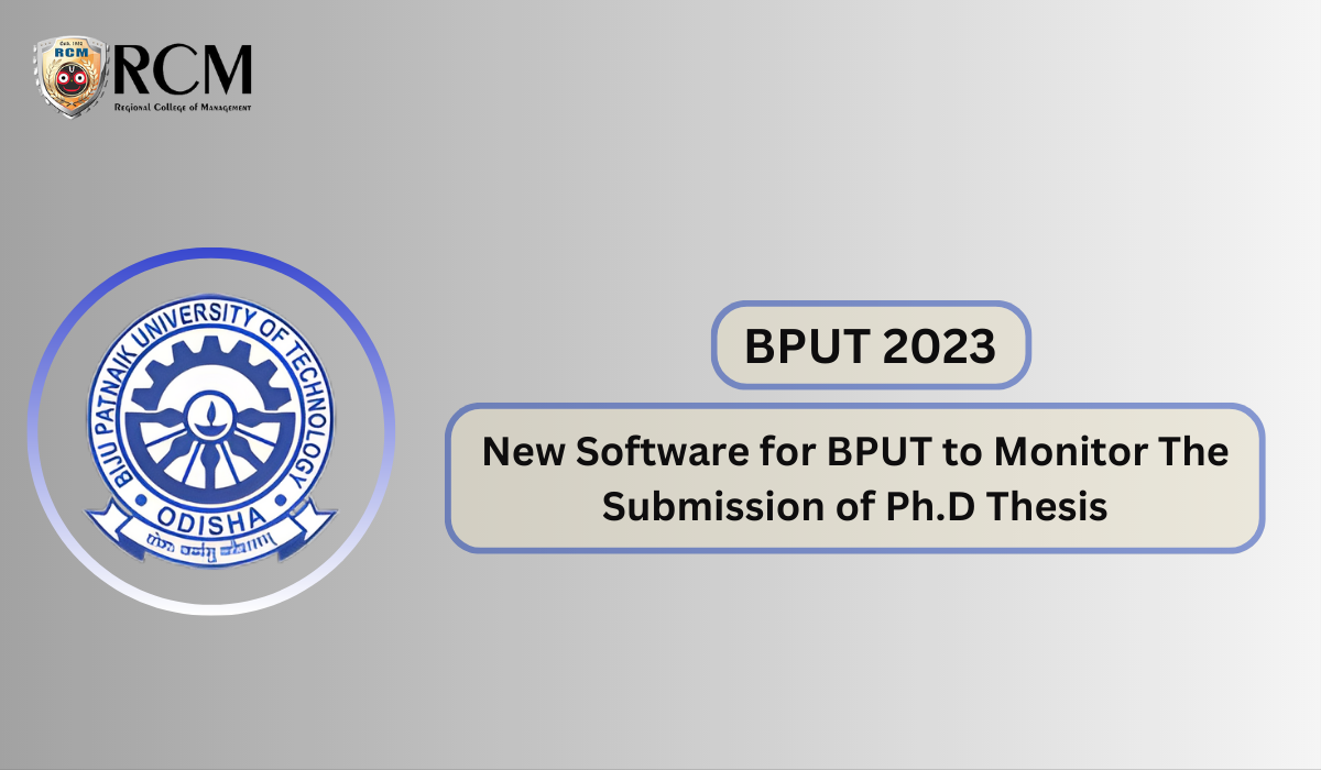 You are currently viewing New Software for BPUT to Monitor The Submission of Ph.D. Thesis