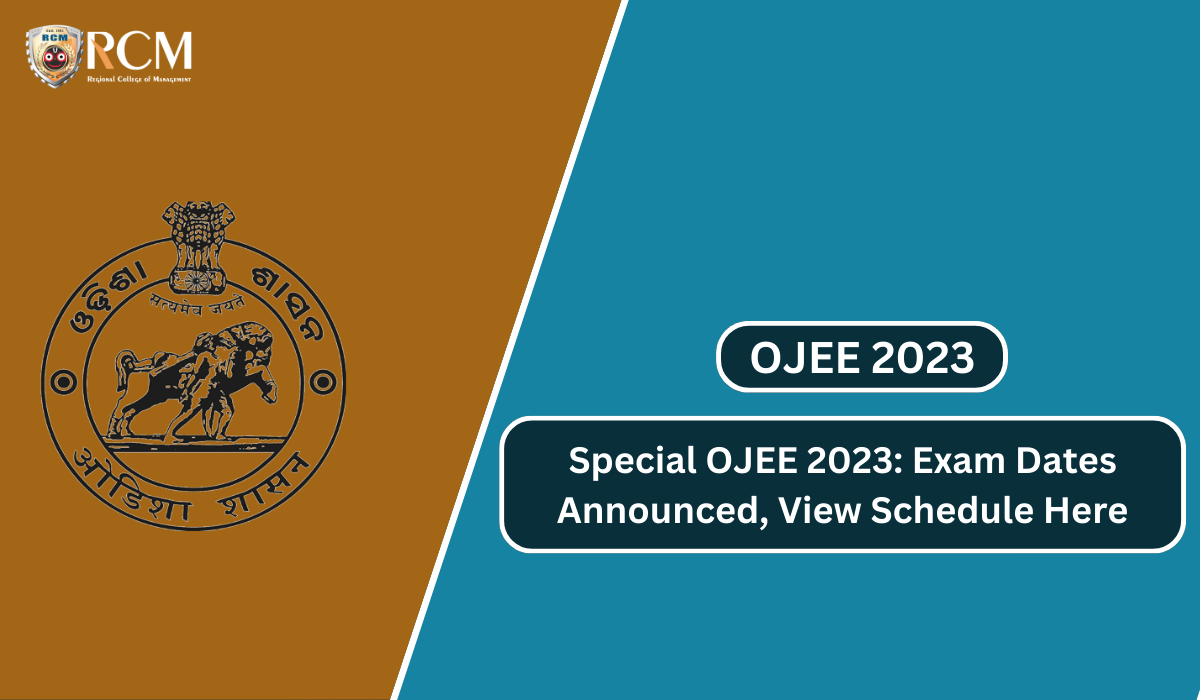 You are currently viewing Special OJEE 2023: Exam Dates Announced, View Schedule Here