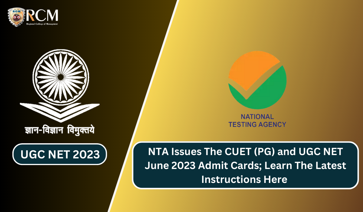 Read more about the article NTA Issues The CUET (PG) and UGC NET June 2023 Admit Cards; Learn The Latest Instructions Here  