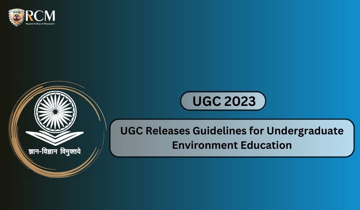 Read more about the article UGC Releases Guidelines for Undergraduate Environment Education