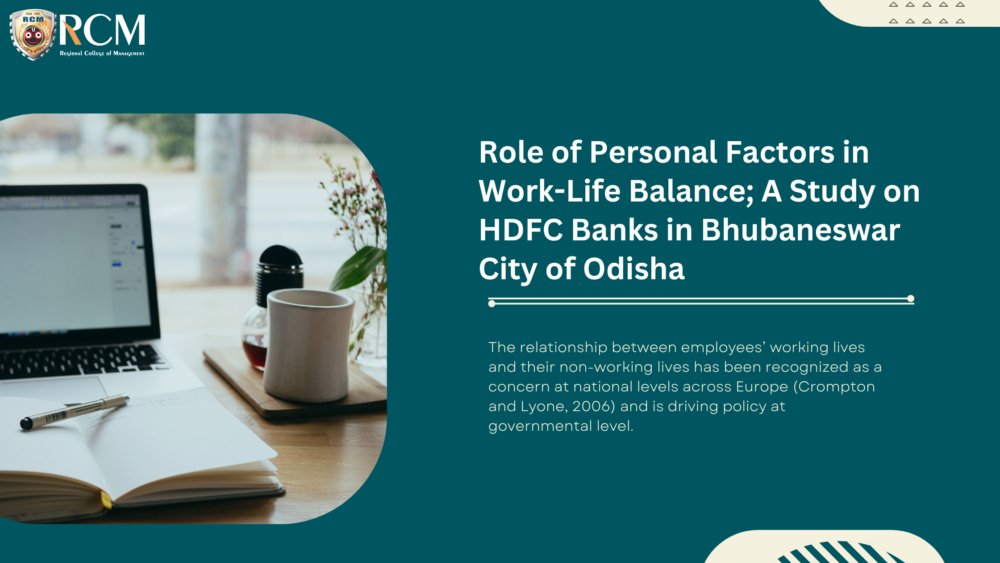 Role of Personal Factors in Work-Life Balance; A Study on HDFC Banks in ...
