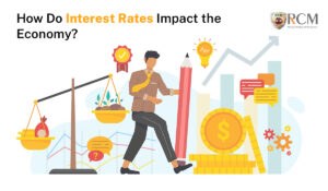 Interest Rates Impact the Economy