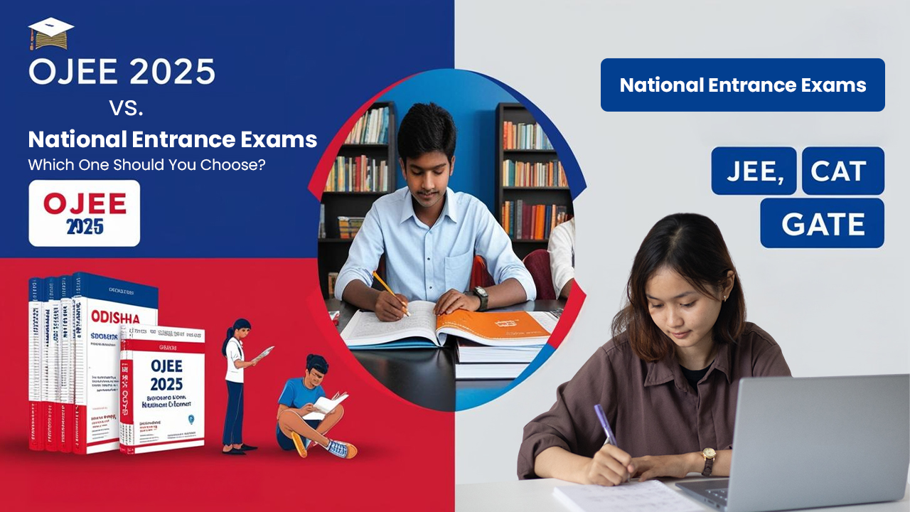 OJEE 2025 vs. National Entrance Exams