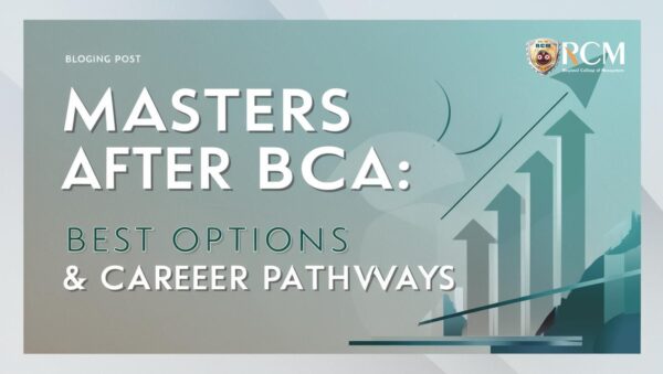 Masters After BCA: Best Options & Career Pathways - Regional College Of ...