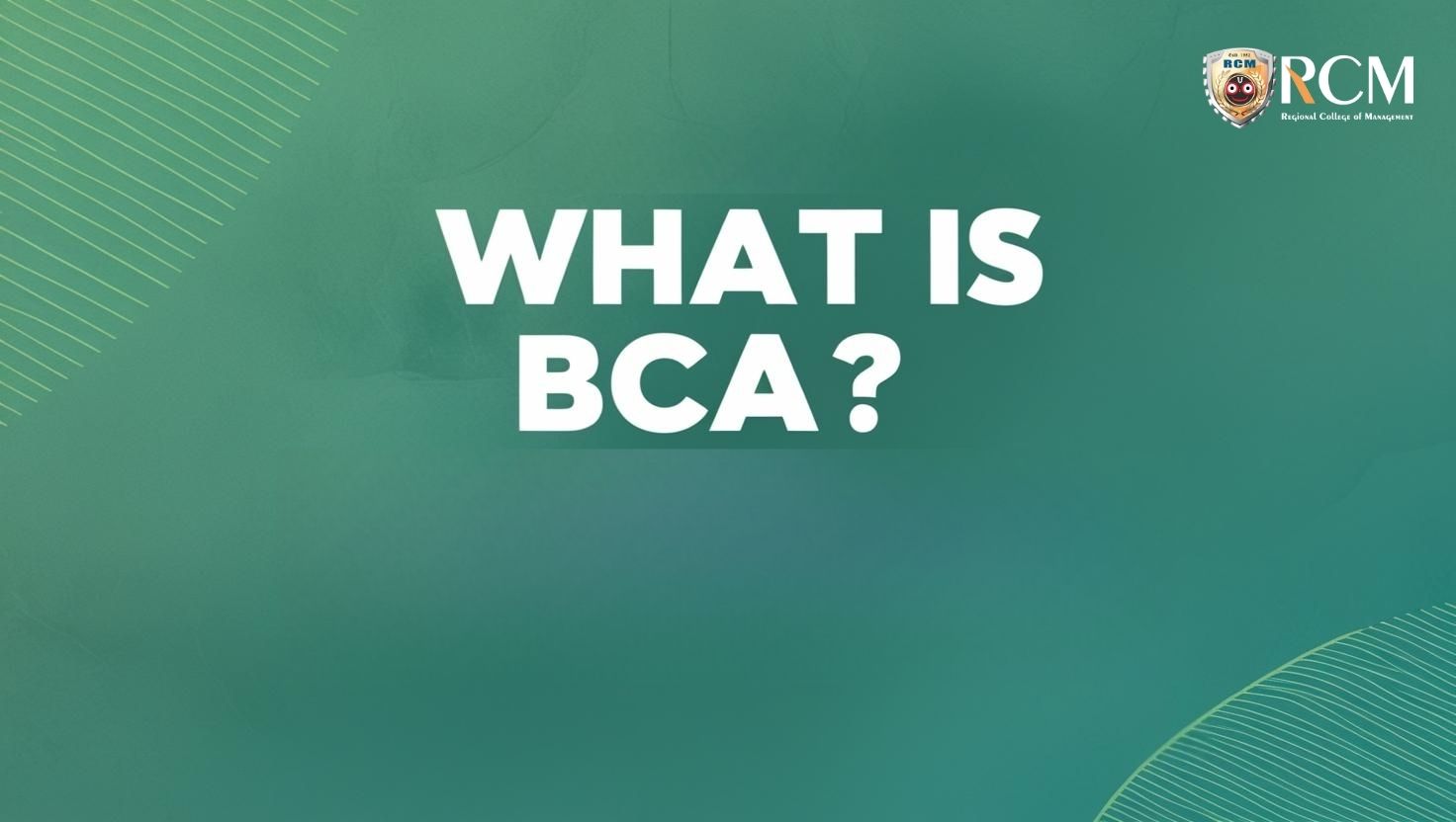 What is BCA?