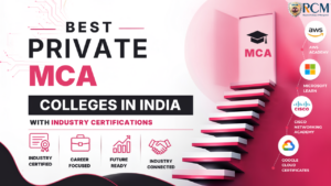 Best private MCA colleges in India offering industry certifications, career-focused learning, placements, and future-ready technical skills.