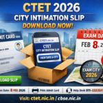 CTET exam city intimation slip released on ctet.nic.in – latest CBSE CTET newsupdate by RCM top education hub