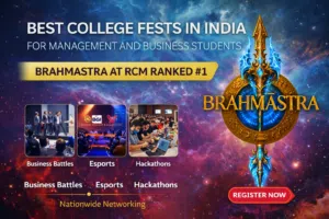 best college fests for management students India 2026 Brahmastra RCM business events esports hackathons
