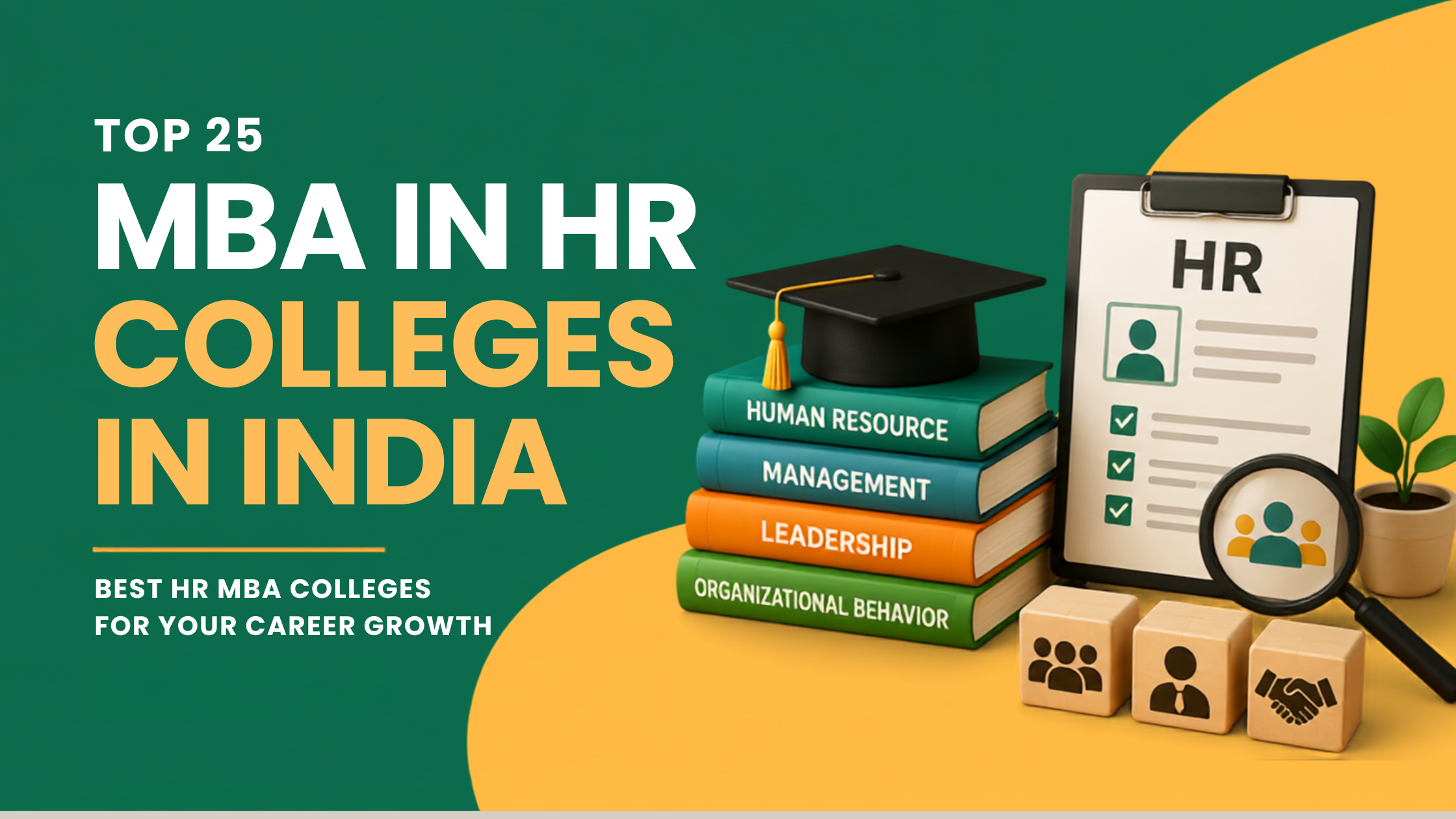 Top MBA colleges for HR in India offering specialized human resource management programs, placements, and career opportunities.