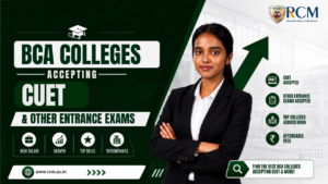 BCA colleges accepting CUET and other entrance exams for admissions across India with career opportunities and growth