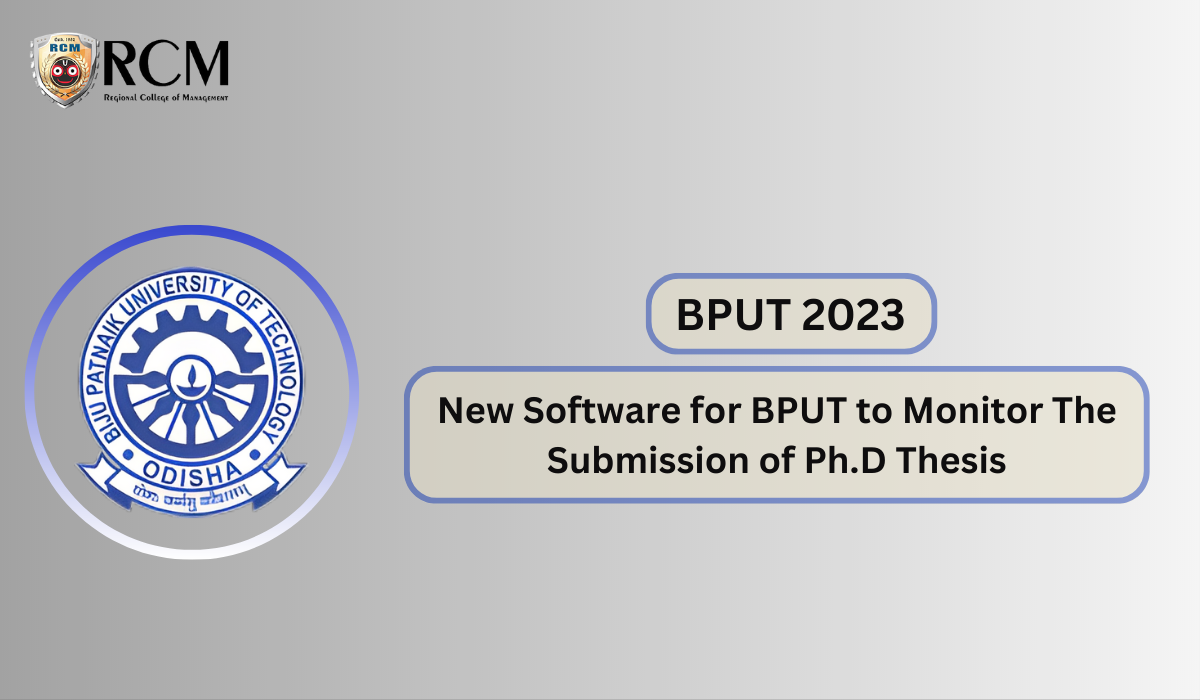 New Software For BPUT To Monitor The Submission Of Ph.D. Thesis