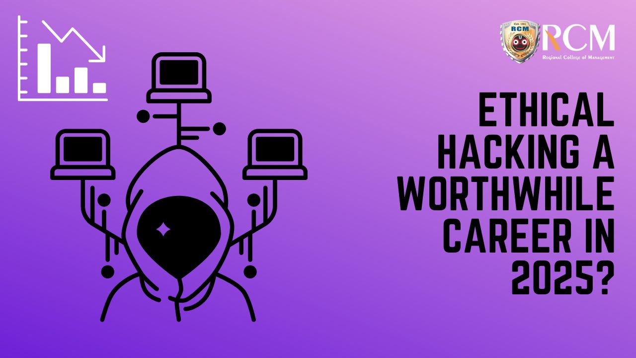 Ethical Hacking a Worthwhile Career in 2025?