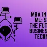 MBA in AI and ML: Shaping the Future of Business with Technology
