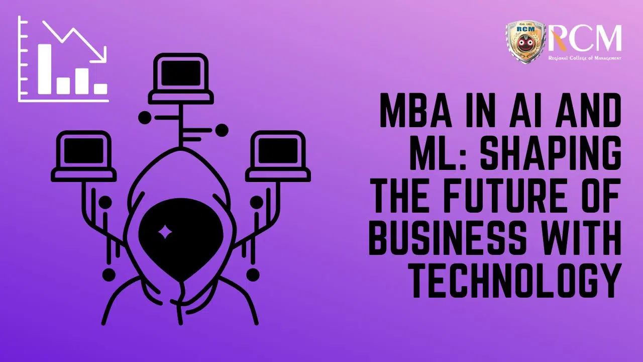 MBA in AI and ML: Shaping the Future of Business with Technology