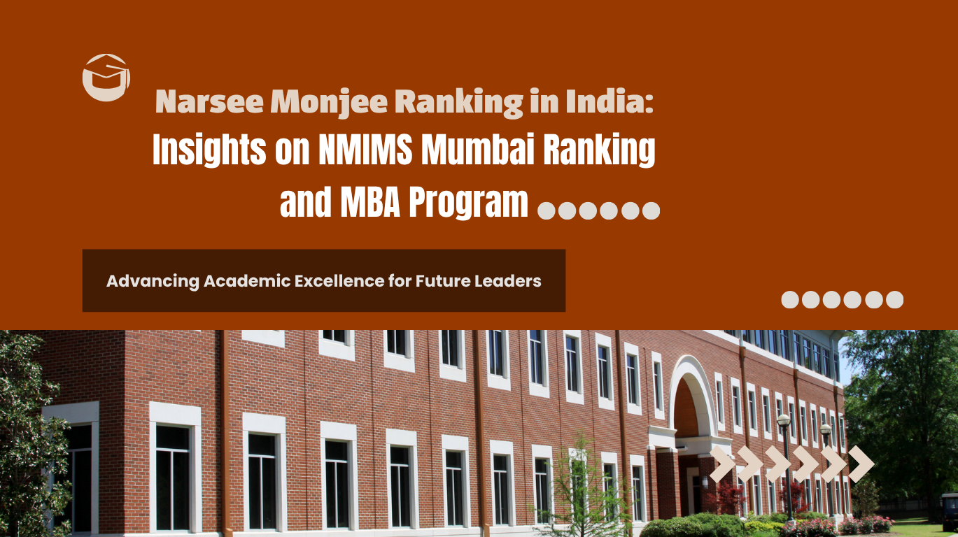 Narsee Monjee Institute management campus highlighting NMIMS ranking, MBA programs, academic excellence, and career opportunities in India